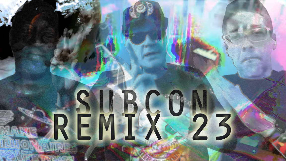 Latest Remix: Subcon REMIX 23 is open!